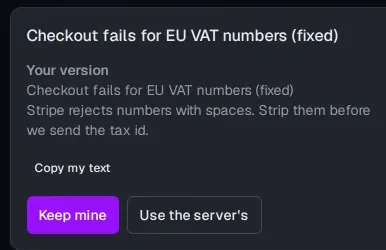A note edited offline meets a newer version: the card shows Your version of the note, with Keep mine and Use the server's buttons.